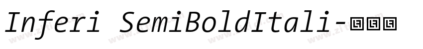 Inferi SemiBoldItali字体转换